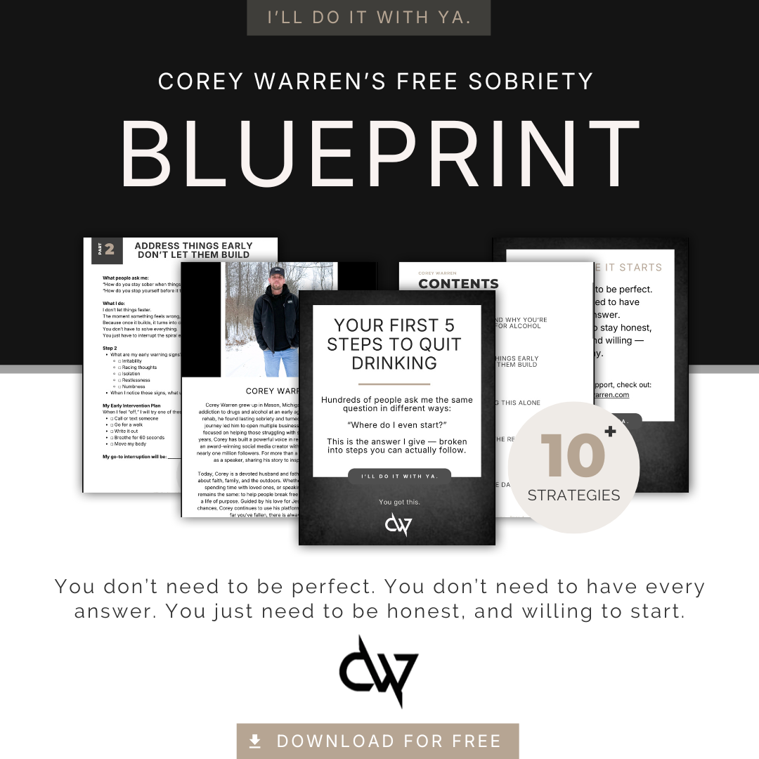 Corey Warren's FREE Sobriety Blueprint